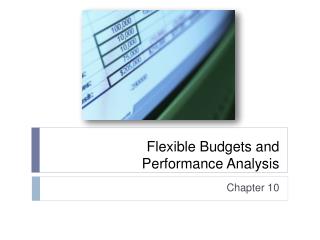 Flexible Budgets and Performance Analysis