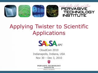 Applying Twister to Scientific Applications