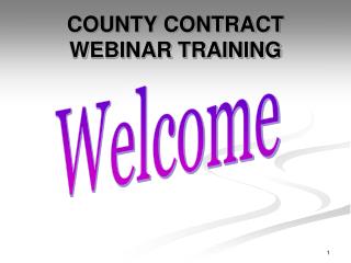 COUNTY CONTRACT WEBINAR TRAINING