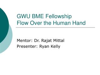 GWU BME Fellowship Flow Over the Human Hand