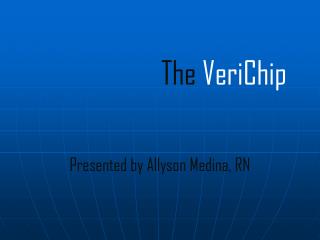 The VeriChip