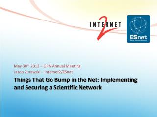 Things That Go Bump in the Net: Implementing and Securing a Scientific Network