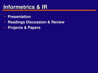 Informetrics &amp; IR