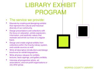 LIBRARY EXHIBIT PROGRAM