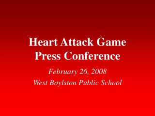 Heart Attack Game Press Conference