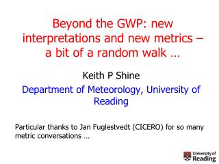 Beyond the GWP: new interpretations and new metrics – a bit of a random walk …