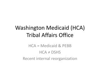 Washington Medicaid (HCA) Tribal Affairs Office