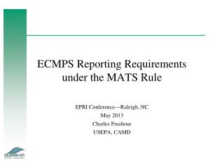 ECMPS Reporting Requirements under the MATS Rule