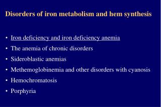 Disorders of iron metabolism and hem synthesis