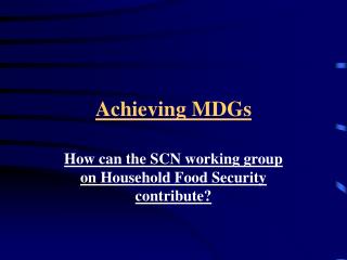 Achieving MDGs