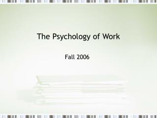 The Psychology of Work