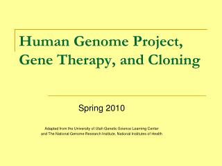 Human Genome Project, Gene Therapy, and Cloning