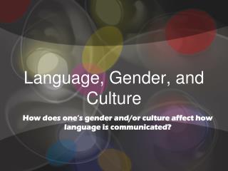 Language, Gender, and Culture