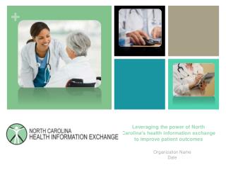 Leveraging the power of North Carolina’s health information exchange to improve patient outcomes