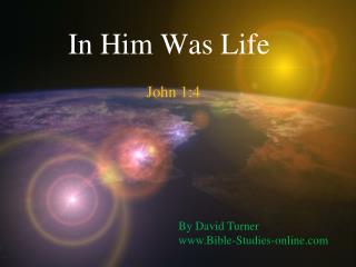 In Him Was Life