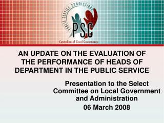 AN UPDATE ON THE EVALUATION OF THE PERFORMANCE OF HEADS OF DEPARTMENT IN THE PUBLIC SERVICE