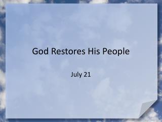 God Restores His People