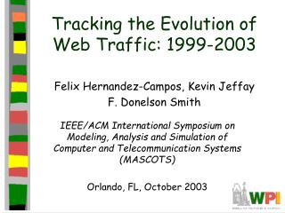 Tracking the Evolution of Web Traffic: 1999-2003