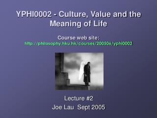 Lecture #2 Joe Lau Sept 2005