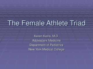 The Female Athlete Triad