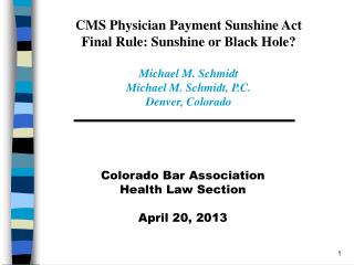 Colorado Bar Association Health Law Section April 20, 2013