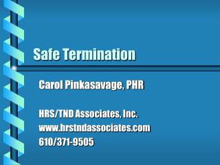 Safe Termination