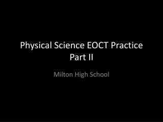 Physical Science EOCT Practice Part II