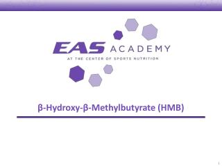 β -Hydroxy- β -Methylbutyrate (HMB)
