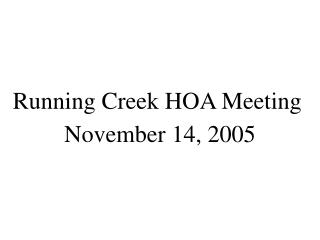 Running Creek HOA Meeting