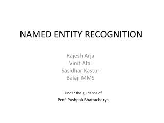 NAMED ENTITY RECOGNITION