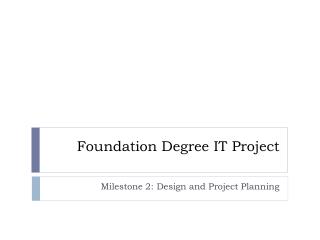 Foundation Degree IT Project