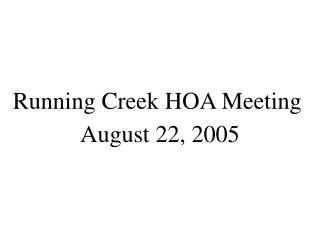 Running Creek HOA Meeting