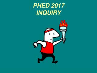 PHED 2017 INQUIRY