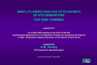 AMSC’s PLANNED ANALYSIS OF ECONOMICS OF HTS GENERATORS FOR WIND TURBINES prepared for