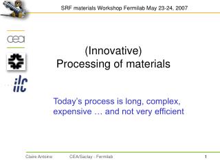 (Innovative) Processing of materials