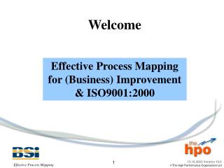 Effective Process Mapping for (Business) Improvement &amp; ISO9001:2000