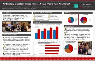 Ambulatory Oncology Triage Nurse: A Role Who’s Time Has Come!