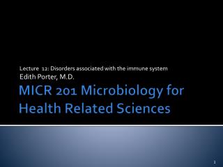 MICR 201 Microbiology for Health Related Sciences