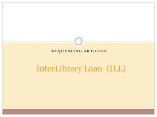 InterLibrary Loan (ILL)