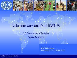 Volunteer work and Draft ICATUS