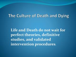The Culture of Death and Dying
