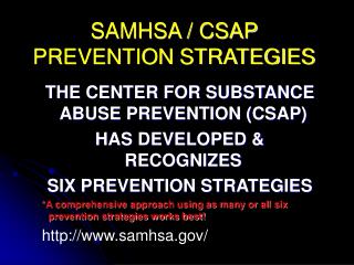 SAMHSA / CSAP PREVENTION STRATEGIES