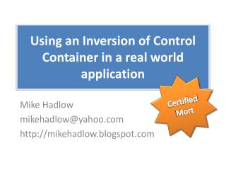 Using an Inversion of Control Container in a real world application