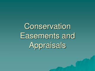 Conservation Easements and Appraisals