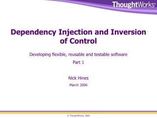 Dependency Injection and Inversion of Control