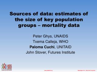 Sources of data: estimates of the size of key population groups – mortality data