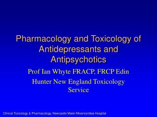 Pharmacology and Toxicology of Antidepressants and Antipsychotics