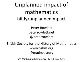 Unplanned impact of mathematics bit.ly/unplannedimpact