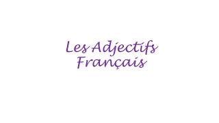 Les Adjectifs Français