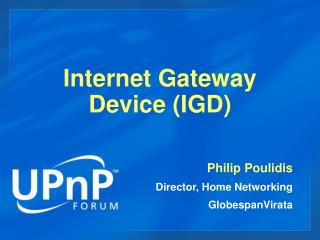 Internet Gateway Device (IGD)